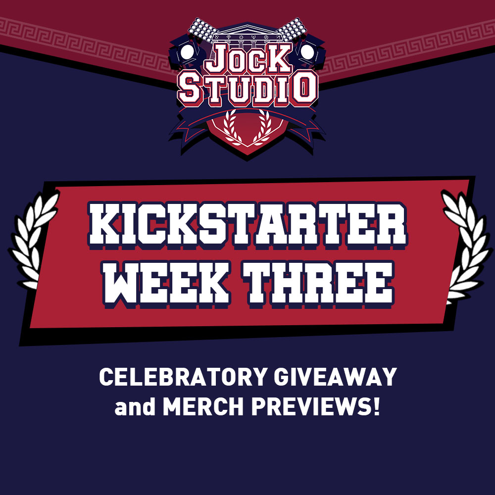 Jock Studio Kickstarter Week Three Celebration