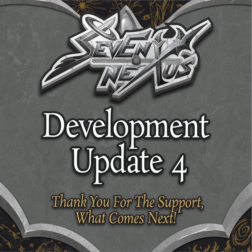 Seven Nexus – Update 4
