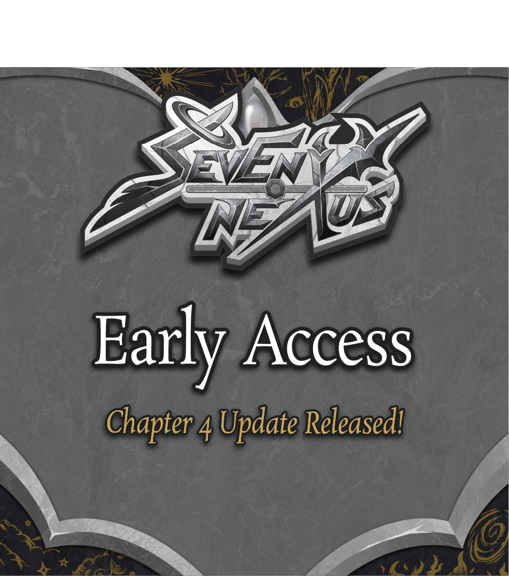 Seven Nexus Early Access – Chapter Four Update Available Now!