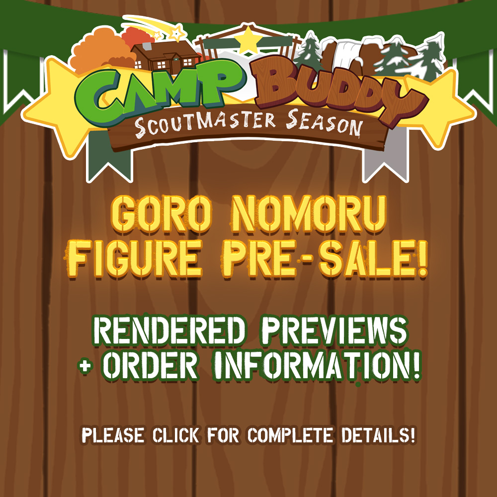 Camp Buddy: Scoutmaster Season – Goro Nomoru Figure Pre-sale!