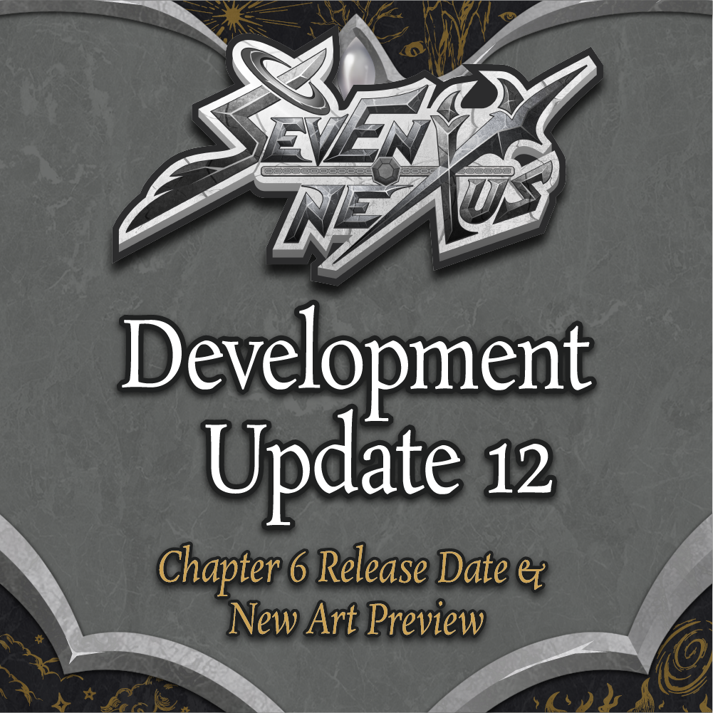 Seven Nexus Development Update #12