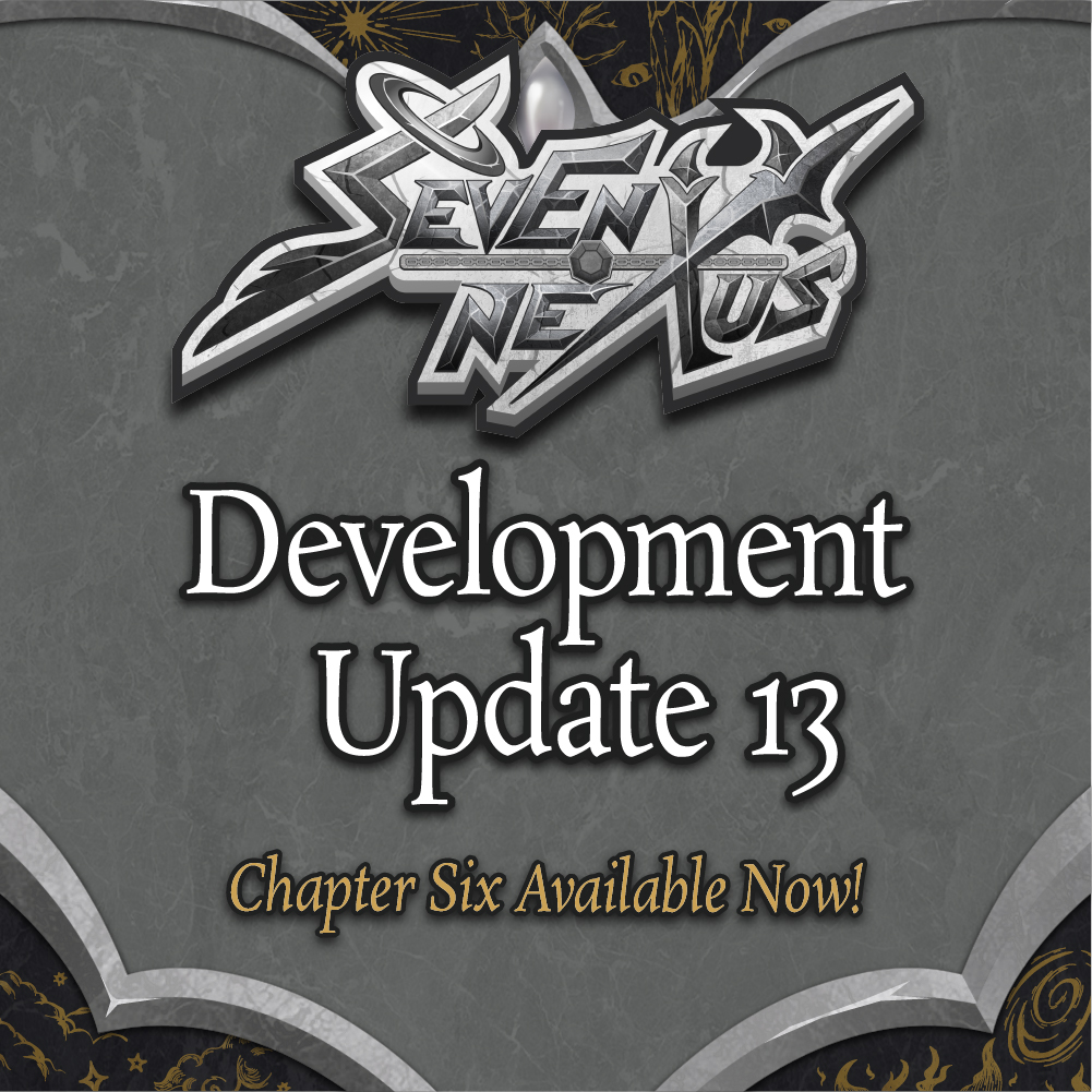 Seven Nexus Early Access – Chapter Six Update Available Now!